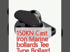 150KN Cast Iron Marine bollards Tee Type Bollard For Marine  Mooring Protection Ship docking